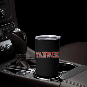 Yahweh The Great I Am Tumbler Cup Christian Religious Faith TS11 Print Your Wear