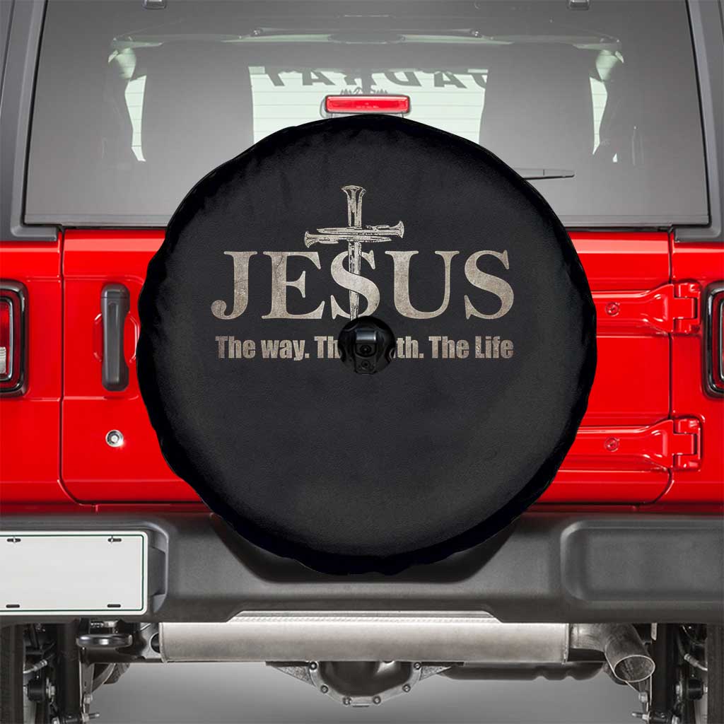 Jesus The Way The Truth The Life Spare Tire Cover Christian Cross Nails TS11 Black Print Your Wear