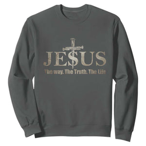 Jesus The Way The Truth The Life Sweatshirt Christian Cross Nails TS11 Dark Heather Print Your Wear