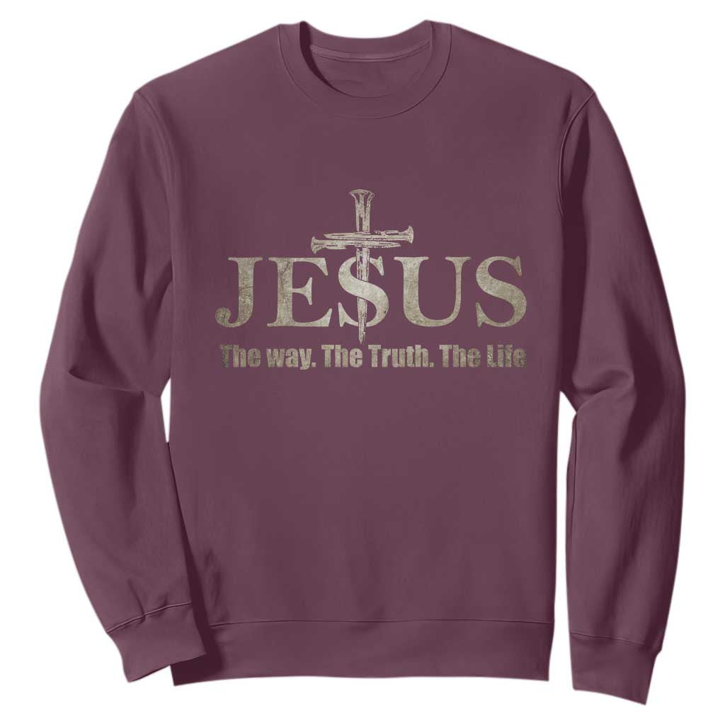 Jesus The Way The Truth The Life Sweatshirt Christian Cross Nails TS11 Maroon Print Your Wear
