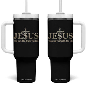 Jesus The Way The Truth The Life Tumbler With Handle Christian Cross Nails TS11 One Size: 40 oz Black Print Your Wear