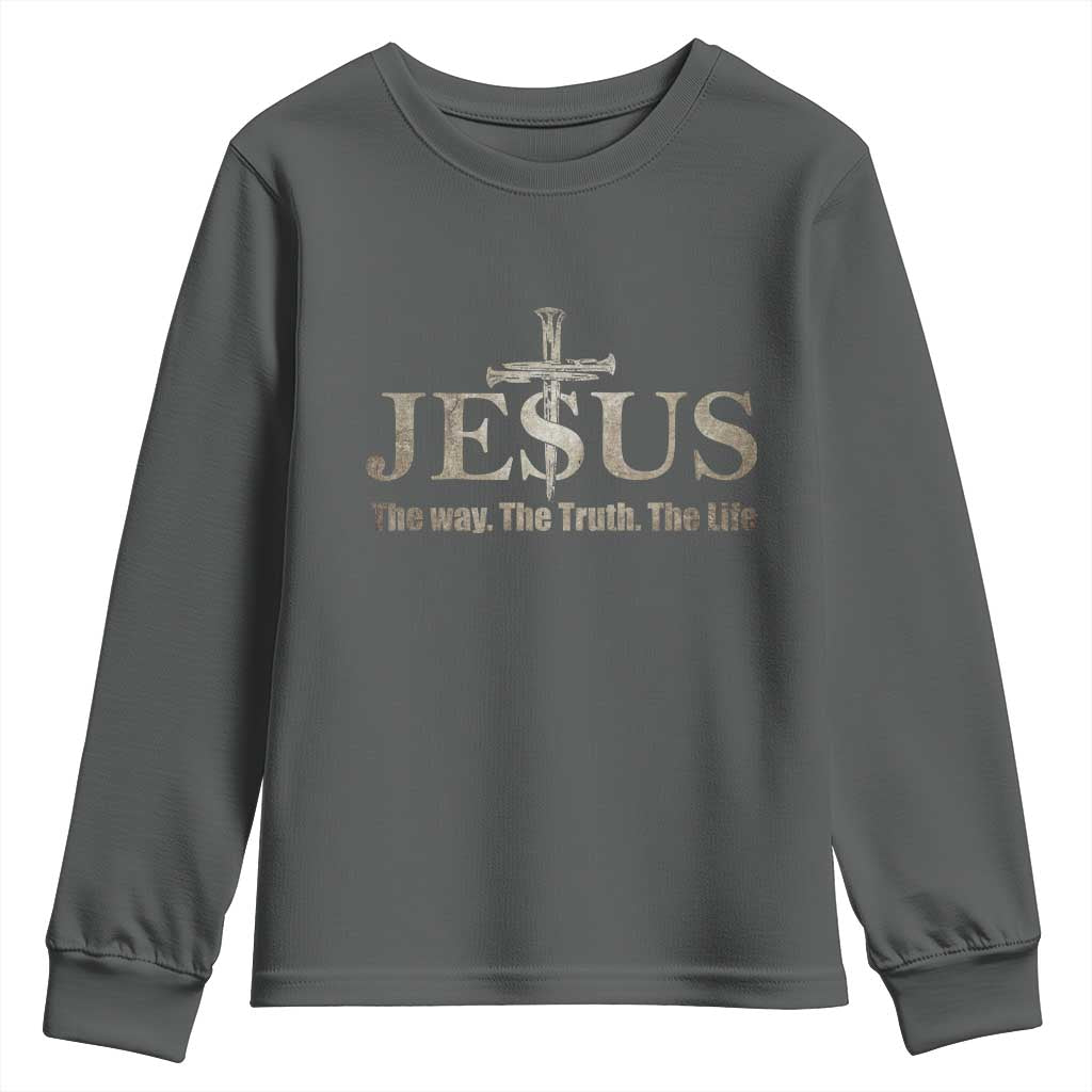Jesus The Way The Truth The Life Youth Sweatshirt Christian Cross Nails TS11 Dark Heather Print Your Wear