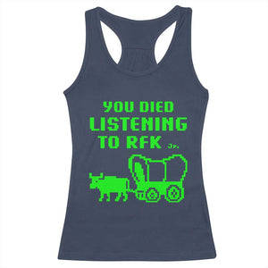Funny You Died Listening To RFK Jr Racerback Tank Top Oregon Trail Cow Wagon TS11 Navy Print Your Wear