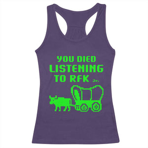 Funny You Died Listening To RFK Jr Racerback Tank Top Oregon Trail Cow Wagon TS11 Purple Print Your Wear
