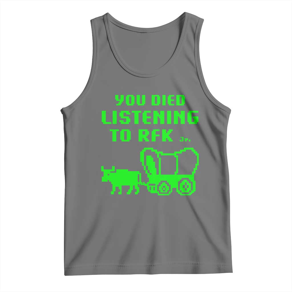 Funny You Died Listening To RFK Jr Tank Top Oregon Trail Cow Wagon TS11 Black Heather Print Your Wear