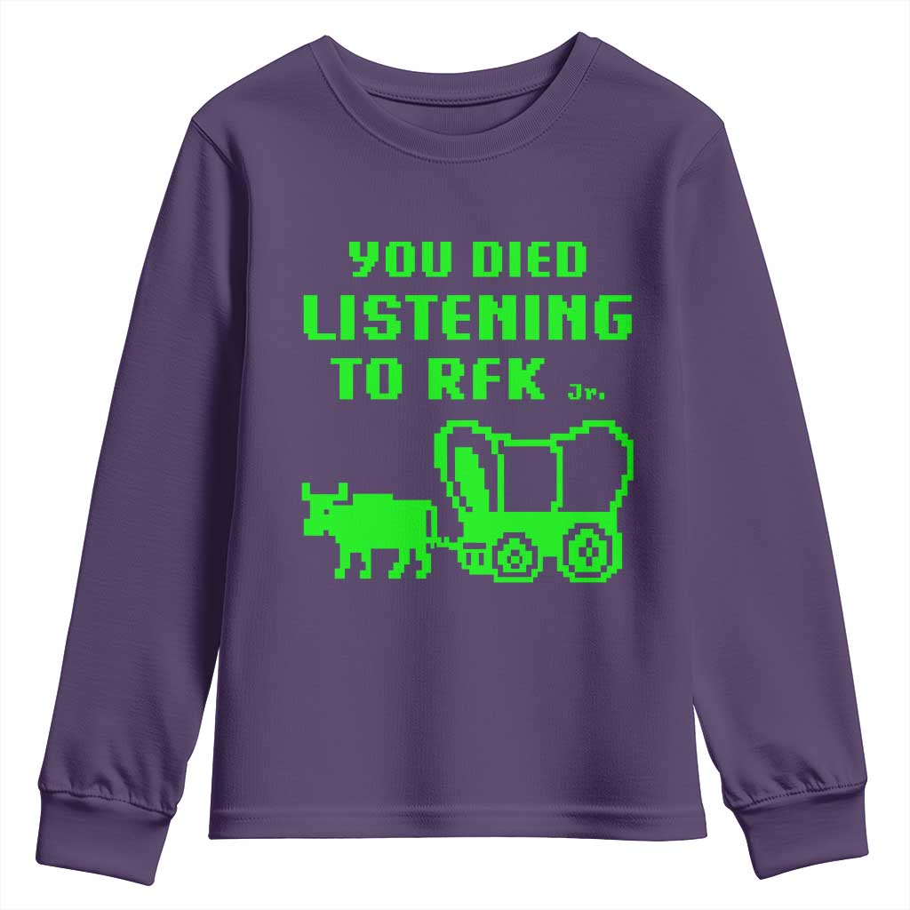 Funny You Died Listening To RFK Jr Youth Sweatshirt Oregon Trail Cow Wagon TS11 Purple Print Your Wear