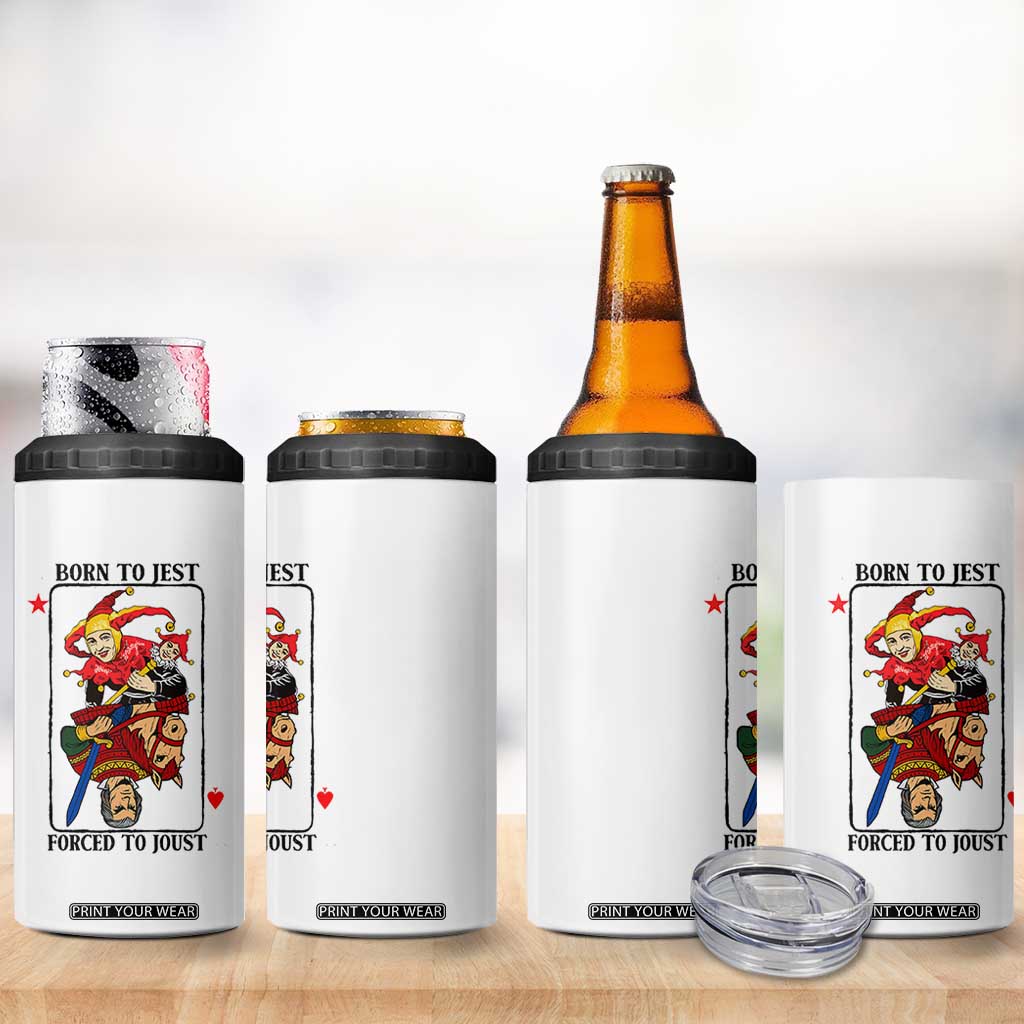 Funny Born To Jest Forced To Joust 4 in 1 Can Cooler Tumbler Medieval Renaissance Meme TS11 Print Your Wear