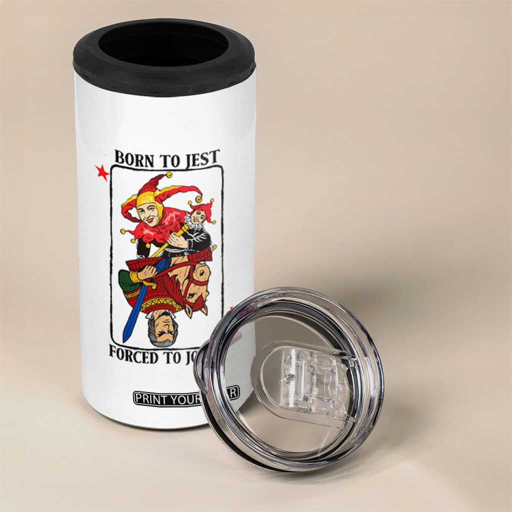 Funny Born To Jest Forced To Joust 4 in 1 Can Cooler Tumbler Medieval Renaissance Meme TS11 Print Your Wear