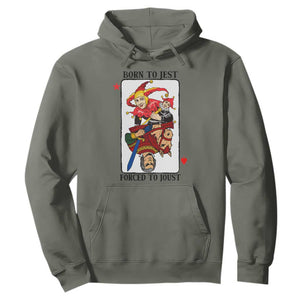 Funny Born To Jest Forced To Joust Hoodie Medieval Renaissance Meme TS11 Military Green Print Your Wear