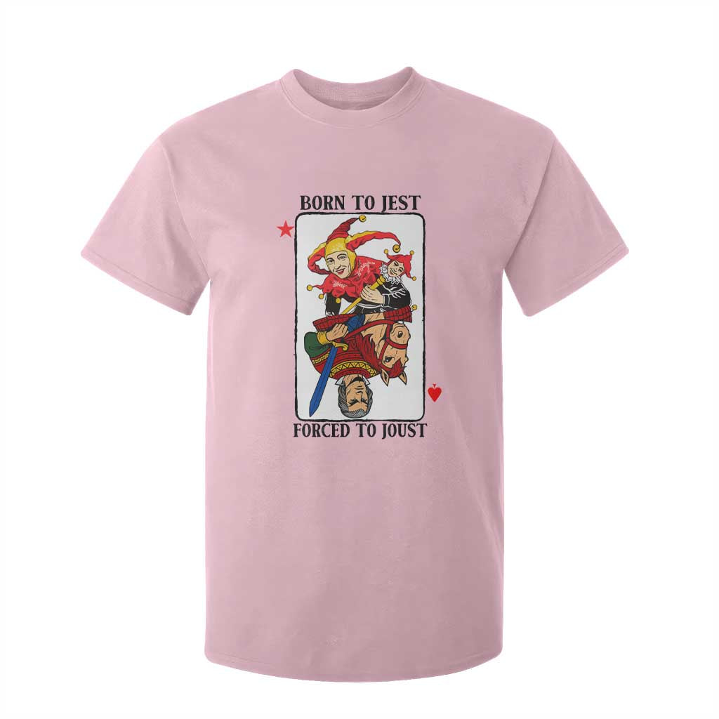 Funny Born To Jest Forced To Joust T Shirt For Kid Medieval Renaissance Meme TS11 Light Pink Print Your Wear