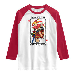 Funny Born To Jest Forced To Joust Raglan Shirt Medieval Renaissance Meme TS11 White Red Print Your Wear