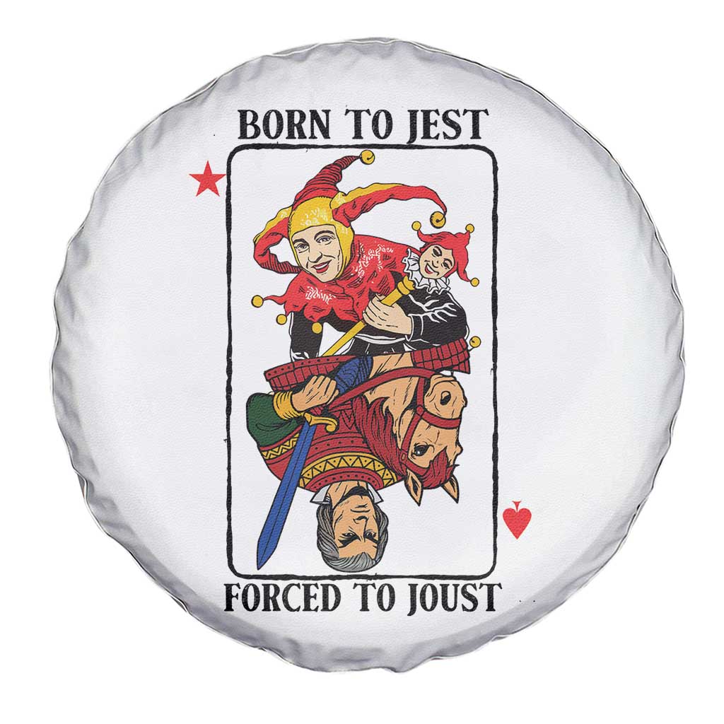 Funny Born To Jest Forced To Joust Spare Tire Cover Medieval Renaissance Meme TS11 Print Your Wear