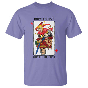 Funny Born To Jest Forced To Joust T Shirt Medieval Renaissance Meme TS11 Violet Print Your Wear