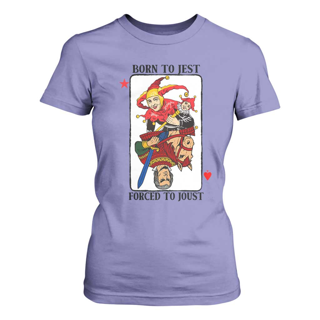 Funny Born To Jest Forced To Joust T Shirt For Women Medieval Renaissance Meme TS11 Violet Print Your Wear