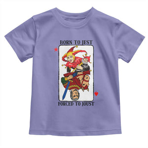 Funny Born To Jest Forced To Joust Toddler T Shirt Medieval Renaissance Meme TS11 Violet Print Your Wear