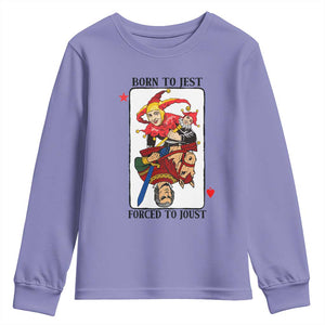 Funny Born To Jest Forced To Joust Youth Sweatshirt Medieval Renaissance Meme TS11 Violet Print Your Wear