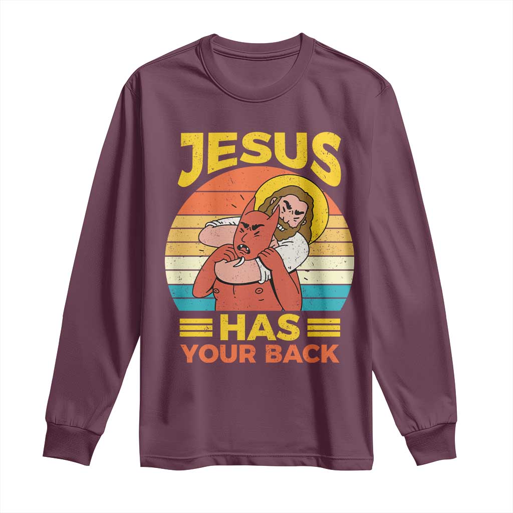 Funny Jesus Has Your Back Long Sleeve Shirt Jiu Jitsu Retro Christian TS11 Maroon Print Your Wear