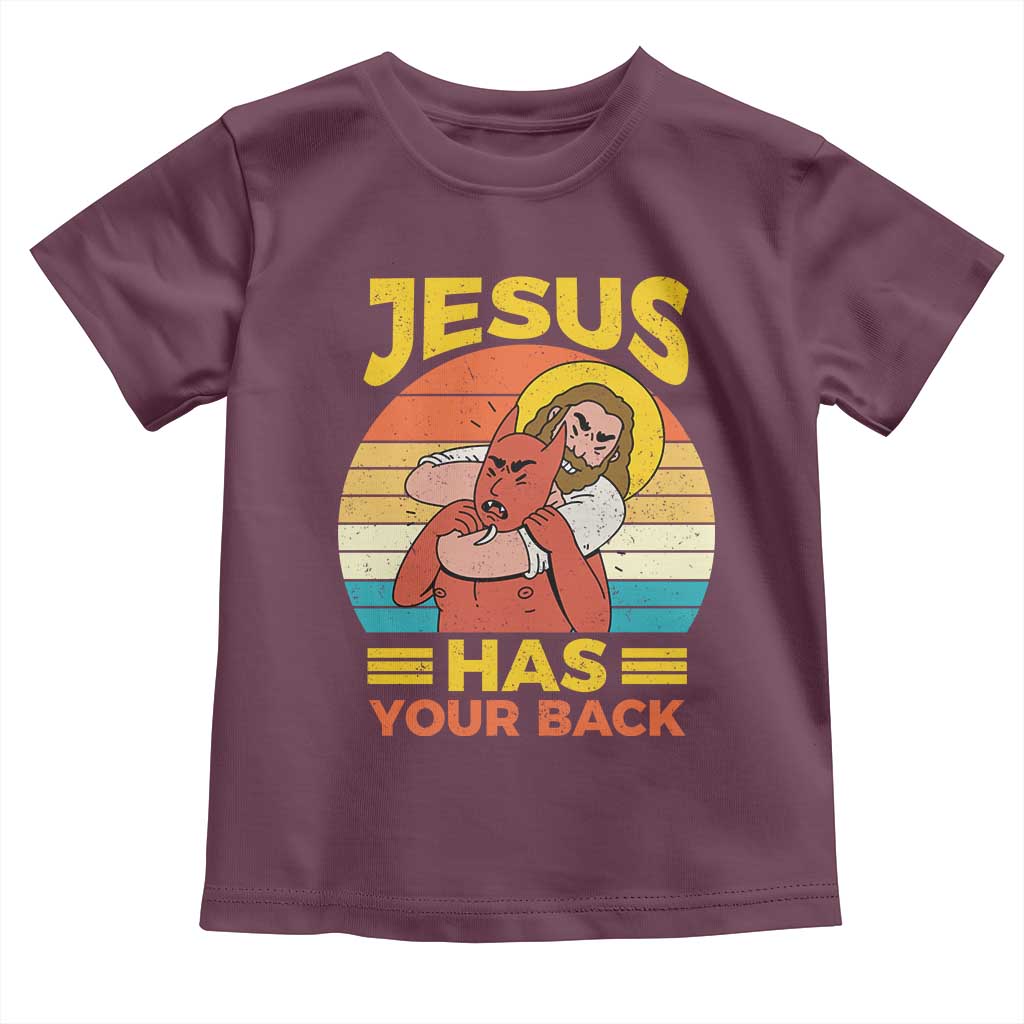 Funny Jesus Has Your Back Toddler T Shirt Jiu Jitsu Retro Christian TS11 Maroon Print Your Wear