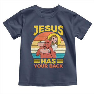 Funny Jesus Has Your Back Toddler T Shirt Jiu Jitsu Retro Christian TS11 Navy Print Your Wear