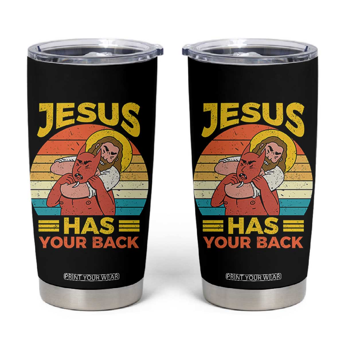 Funny Jesus Has Your Back Tumbler Cup Jiu Jitsu Retro Christian TS11 Black Print Your Wear