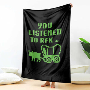 Funny You Listened To RFK Jr Throw Blanket Oregon Trail Cow Wagon TS11 Print Your Wear