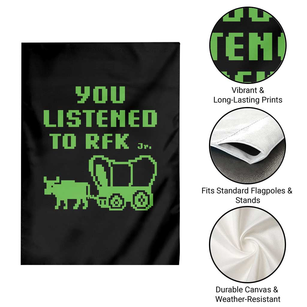 Funny You Listened To RFK Jr Garden Flag Oregon Trail Cow Wagon TS11 Print Your Wear