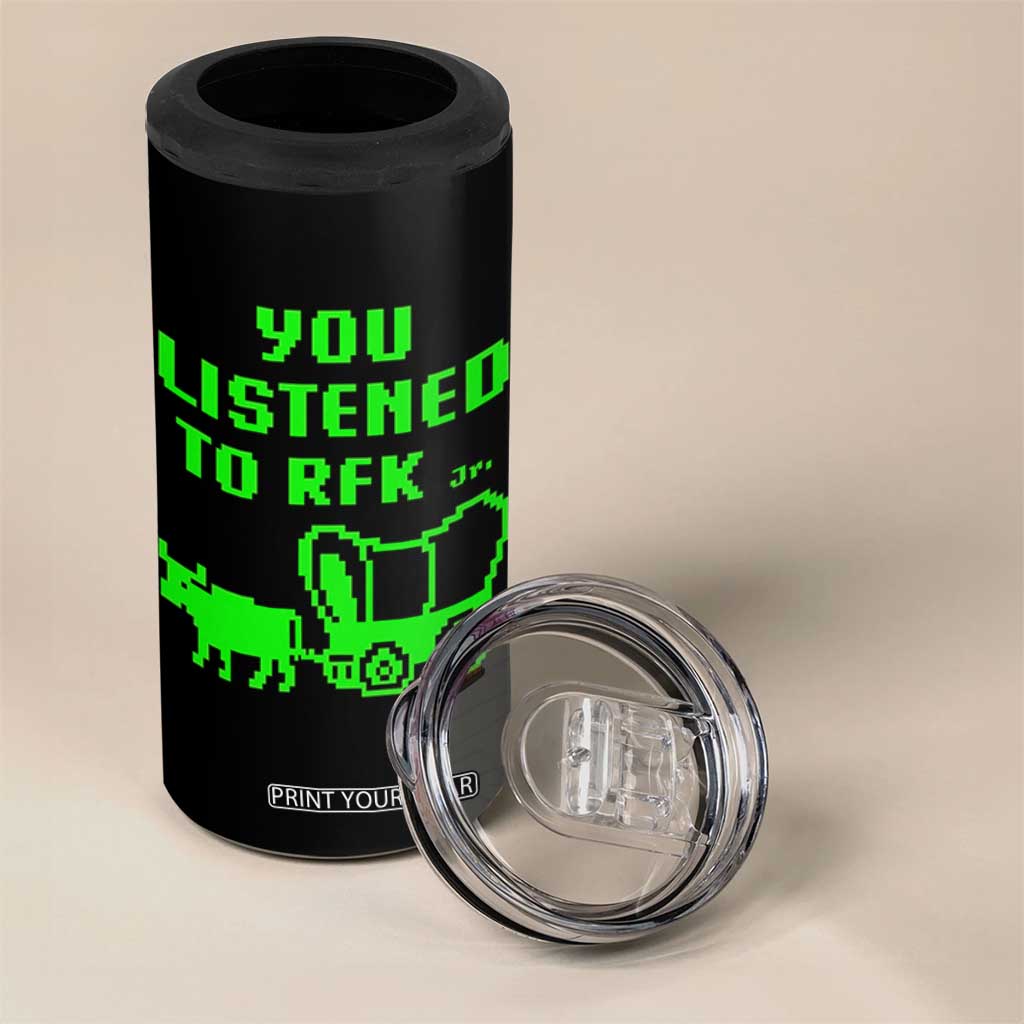 Funny You Listened To RFK Jr 4 in 1 Can Cooler Tumbler Oregon Trail Cow Wagon TS11 Print Your Wear