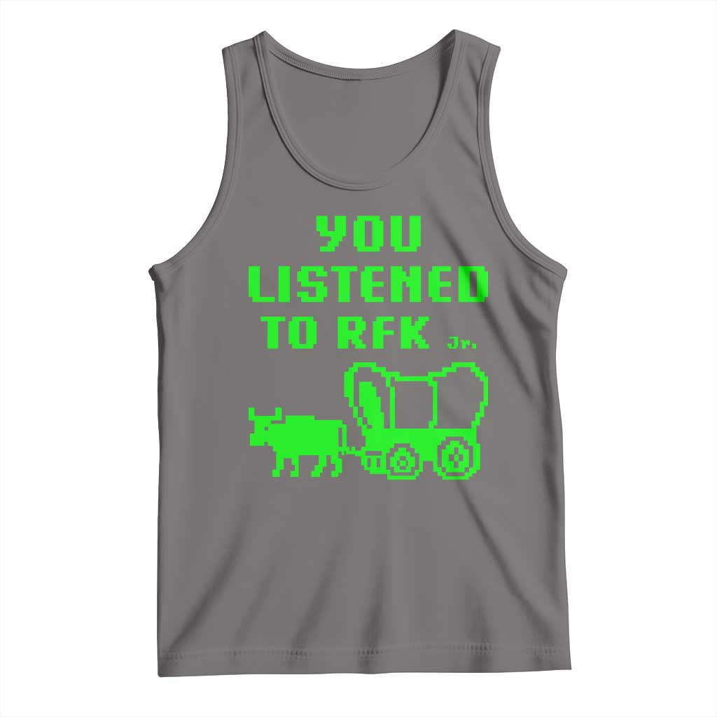 Funny You Listened To RFK Jr Tank Top Oregon Trail Cow Wagon TS11 Deep Heather Print Your Wear