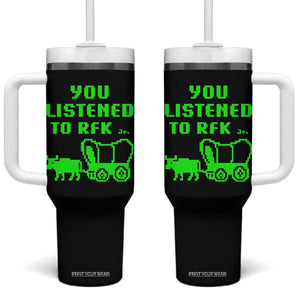 Funny You Listened To RFK Jr Tumbler With Handle Oregon Trail Cow Wagon TS11 One Size: 40 oz Black Print Your Wear