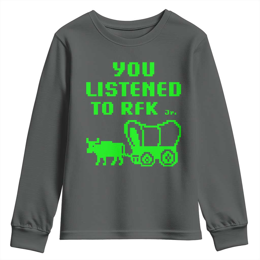 Funny You Listened To RFK Jr Youth Sweatshirt Oregon Trail Cow Wagon TS11 Dark Heather Print Your Wear