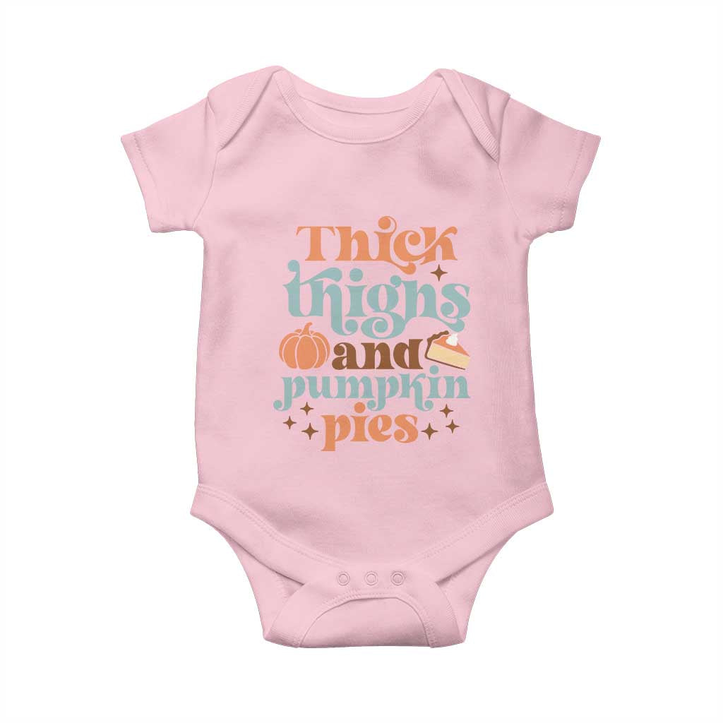 Thanksgiving Baby Onesie Thick Thighs And Pumpkin Pies Dinner TS11 Light Pink Print Your Wear