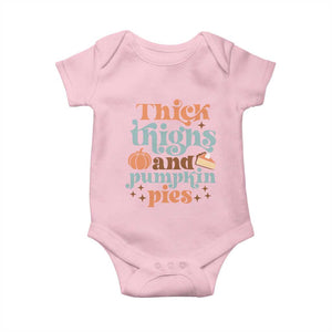 Thanksgiving Baby Onesie Thick Thighs And Pumpkin Pies Dinner TS11 Light Pink Print Your Wear