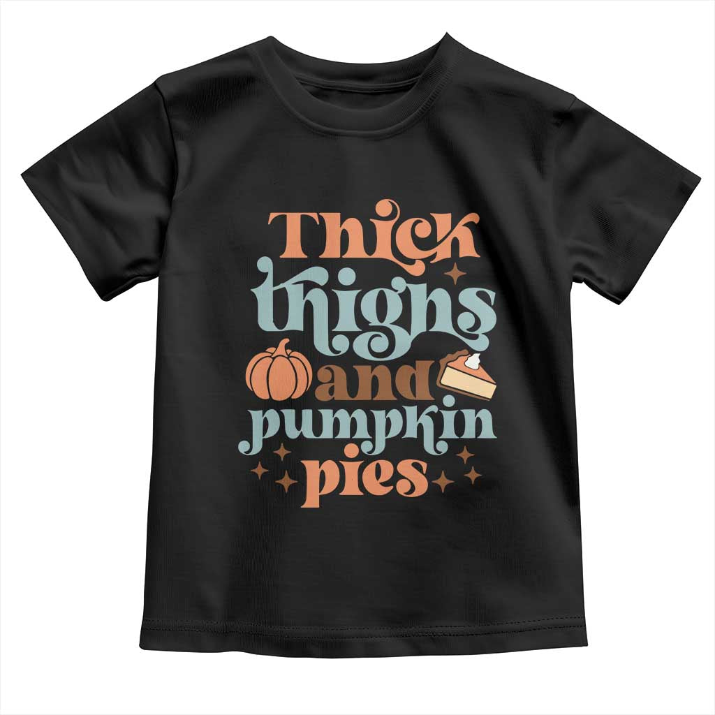 Thanksgiving Baby Shirt Thick Thighs And Pumpkin Pies Dinner TS11 Black Print Your Wear