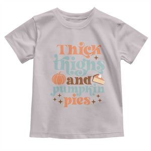 Thanksgiving Baby Shirt Thick Thighs And Pumpkin Pies Dinner TS11 Ice Gray Print Your Wear