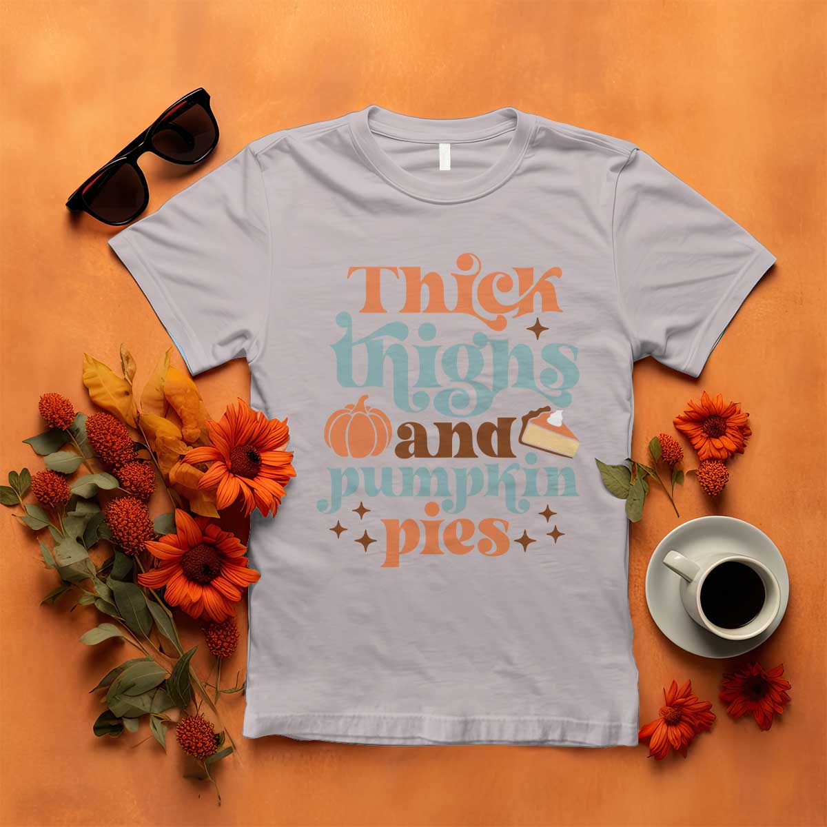Thanksgiving T Shirt Thick Thighs And Pumpkin Pies Dinner TS11 Ice Gray Print Your Wear