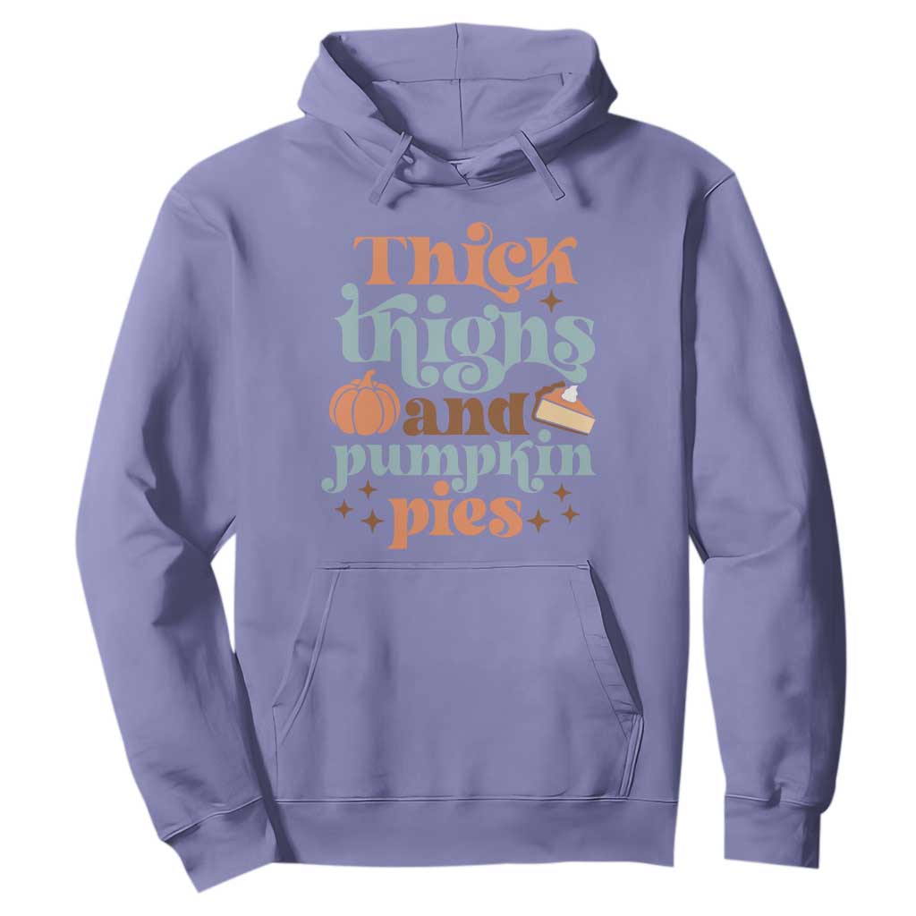 Thanksgiving Hoodie Thick Thighs And Pumpkin Pies Dinner TS11 Violet Print Your Wear
