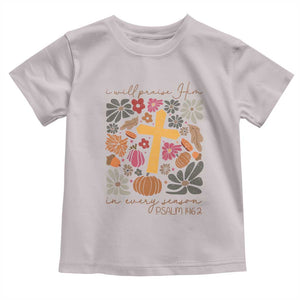 Thanksgiving Christ Baby Shirt I Will Praise Him In Every Season Psalm 146:2 Fall Season TS11 Ice Gray Print Your Wear