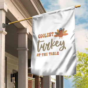 Funny Thanksgiving Turkey Garden Flag Coolest Turkey At The Table Fall Season TS11 Print Your Wear