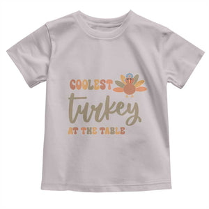 Funny Thanksgiving Turkey Baby Shirt Coolest Turkey At The Table Fall Season TS11 Ice Gray Print Your Wear