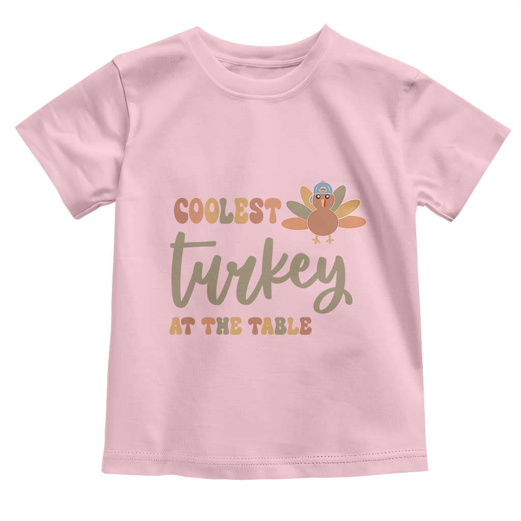 Funny Thanksgiving Turkey Baby Shirt Coolest Turkey At The Table Fall Season TS11 Light Pink Print Your Wear