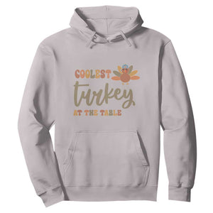 Funny Thanksgiving Turkey Hoodie Coolest Turkey At The Table Fall Season TS11 Ice Gray Print Your Wear
