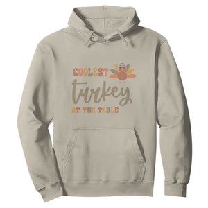 Funny Thanksgiving Turkey Hoodie Coolest Turkey At The Table Fall Season TS11 Sand Print Your Wear