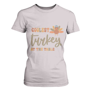 Funny Thanksgiving Turkey T Shirt For Women Coolest Turkey At The Table Fall Season TS11 Ice Gray Print Your Wear