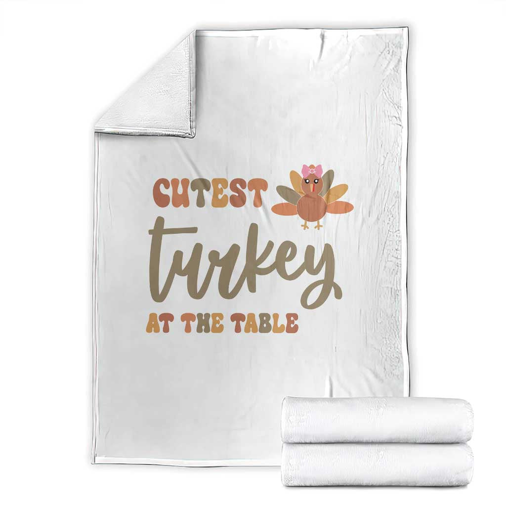 Funny Thanksgiving Turkey Throw Blanket Cutest Turkey At The Table Fall Season TS11 White Print Your Wear