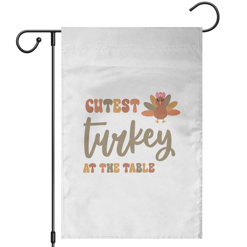 Funny Thanksgiving Turkey Garden Flag Cutest Turkey At The Table Fall Season TS11 White Print Your Wear