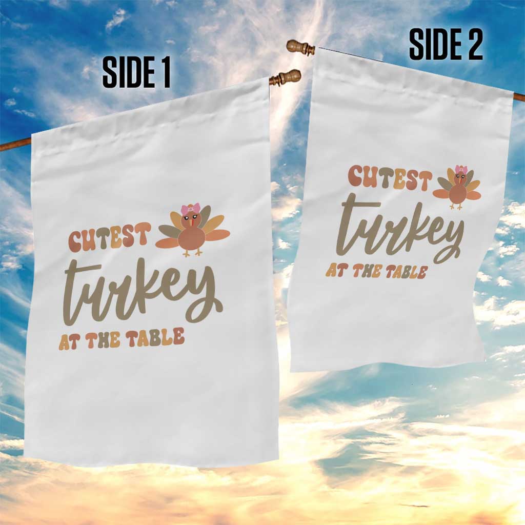 Funny Thanksgiving Turkey Garden Flag Cutest Turkey At The Table Fall Season TS11 Print Your Wear