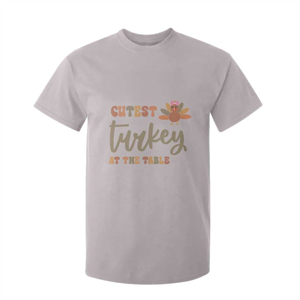 Funny Thanksgiving Turkey T Shirt For Kid Cutest Turkey At The Table Fall Season TS11 Ice Gray Print Your Wear