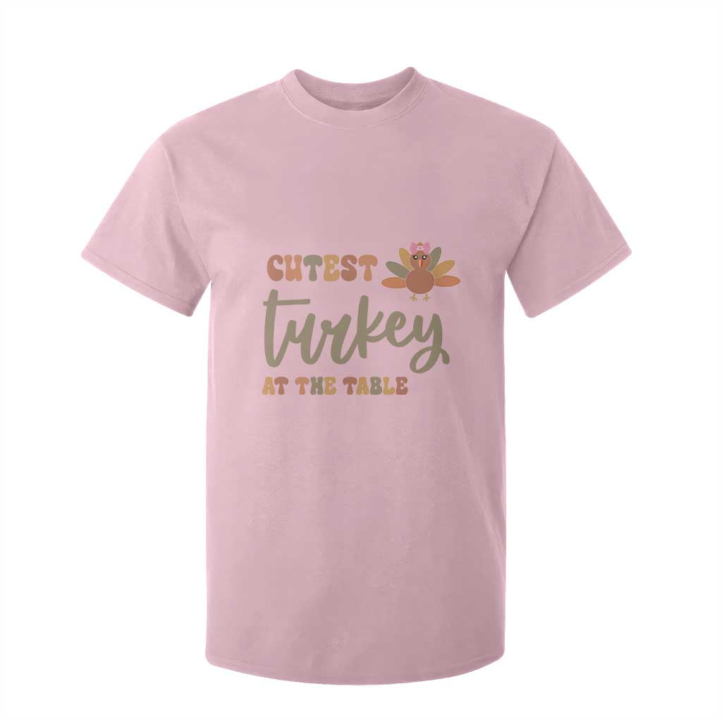 Funny Thanksgiving Turkey T Shirt For Kid Cutest Turkey At The Table Fall Season TS11 Light Pink Print Your Wear