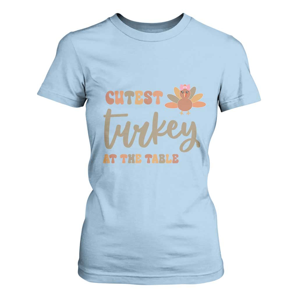 Funny Thanksgiving Turkey T Shirt For Women Cutest Turkey At The Table Fall Season TS11 Light Blue Print Your Wear