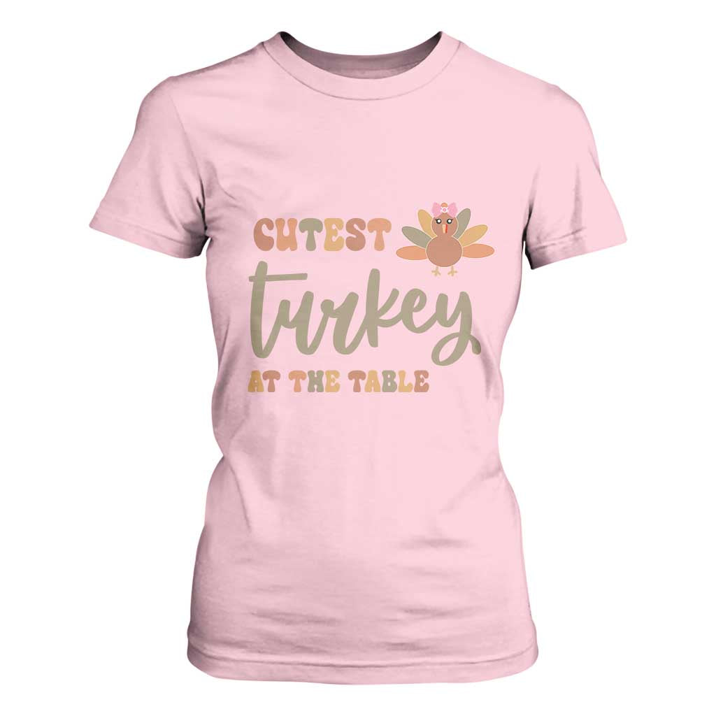 Funny Thanksgiving Turkey T Shirt For Women Cutest Turkey At The Table Fall Season TS11 Light Pink Print Your Wear